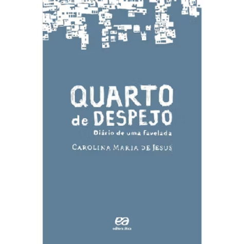 📚 Quarto de Despejo – Diário de uma Favelada, Carolina Maria de Jesus